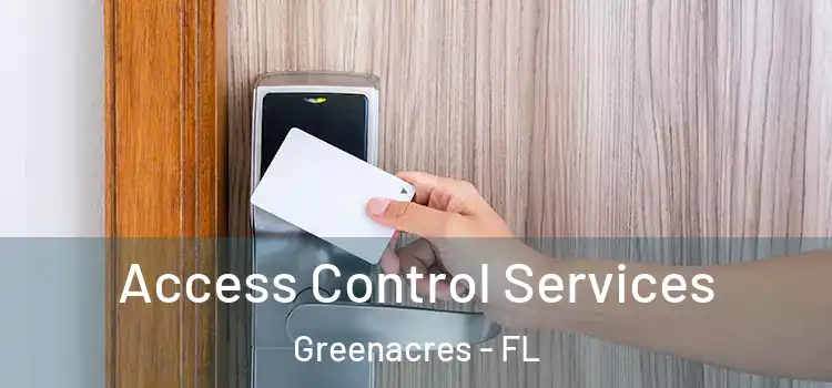 Access Control Services Greenacres - FL