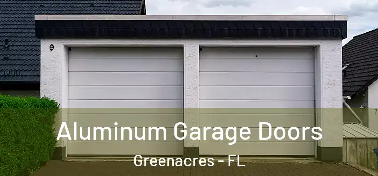  Aluminum Garage Doors Greenacres - FL