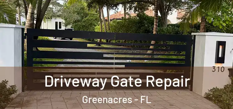 Driveway Gate Repair Greenacres - FL