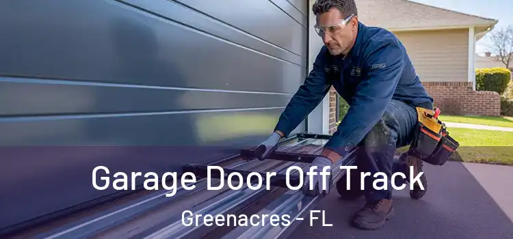  Garage Door Off Track Greenacres - FL