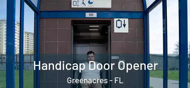 Handicap Door Opener Greenacres - FL