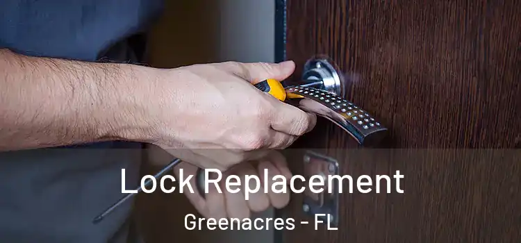 Lock Replacement Greenacres - FL