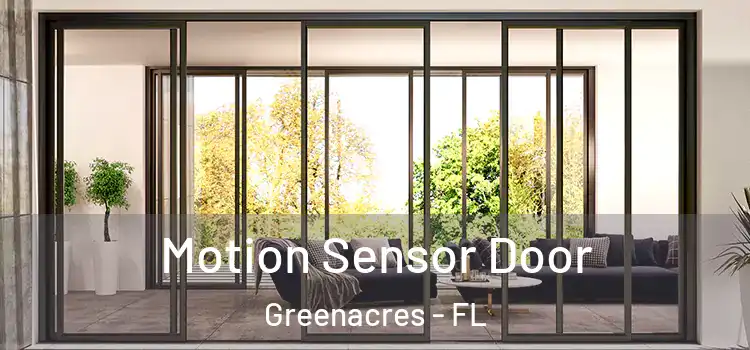 Motion Sensor Door Greenacres - FL