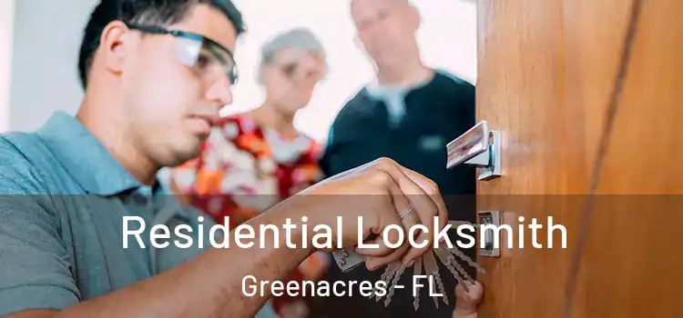 Residential Locksmith Greenacres - FL
