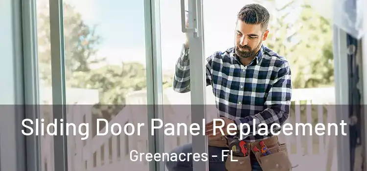  Sliding Door Panel Replacement Greenacres - FL